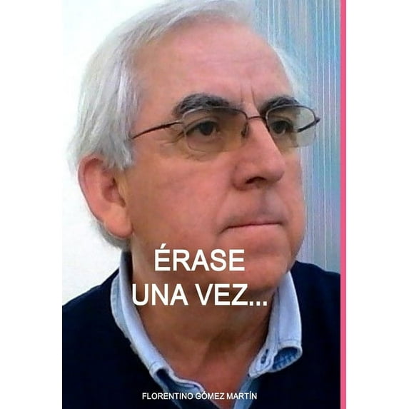 Érase Una Vez... (Hardcover)