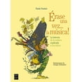 thumbnail image 1 of Érase una vez... La música : La historia de la música explicada a los niños (Paperback), 1 of 1