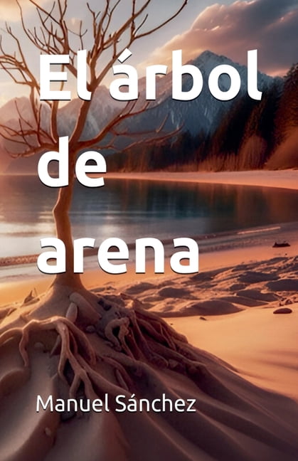 El Ã¡rbol de arena, (Paperback)