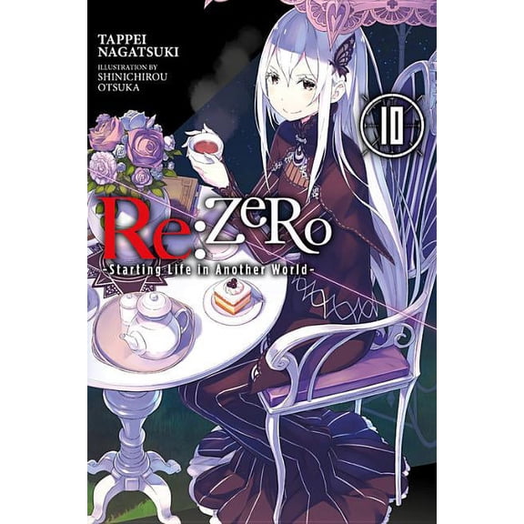 RE: Zero -Starting Life in Another World RE: Zero -Starting Life in Another World-, Vol. 10 (Light Novel), Book 10, (Paperback)