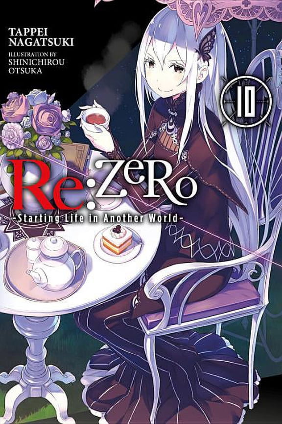 RE: Zero -Starting Life in Another World RE: Zero -Starting Life in Another World-, Vol. 10 (Light Novel), Book 10, (Paperback)