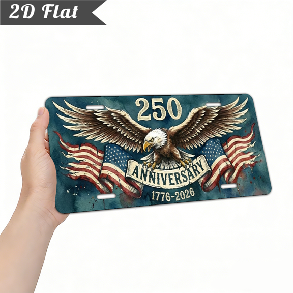 A rectangular aluminum "250 ANNIVERSARY 1776 - 2026" decorative license plate. Celebrating the 250th Anniversary of the USA,as a home Decorative Signs & Plaques. size is 12 * 6 inches.