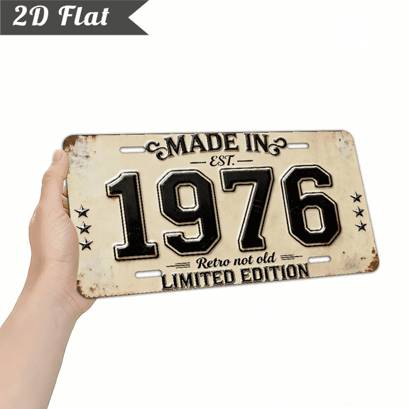 A rectangular aluminum "Made in 1976 Retro not old Limited Edition" decorative sign. For home Decorative Signs & Plaques. 2D Flat. Size 12 * 6 inches.