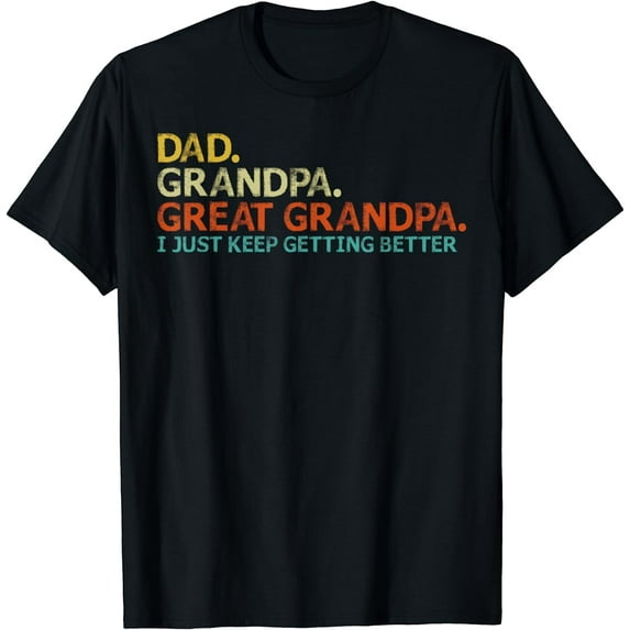 retro dad grandpa great grandpa fathers day funny T-Shirt