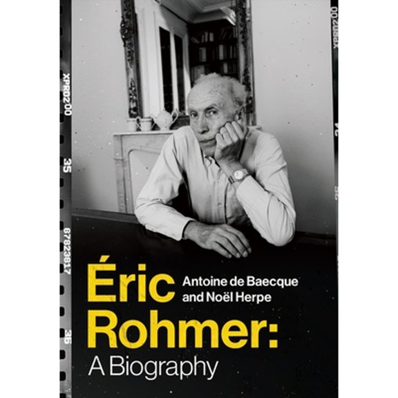 Pre-Owned Éric Rohmer: A Biography (Hardcover) 0231175582 9780231175586
