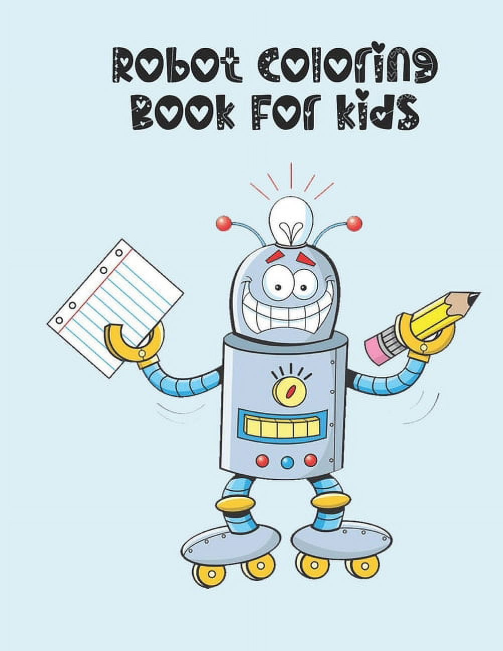 Robot: Cute Robots Coloring Book for Kids (a Really Best Relaxing Colouring Book for Boys, Robot, Fun, Coloring, Boys,  Kids Coloring Books Ages 2-4, 4-8, 9-12) [Book]