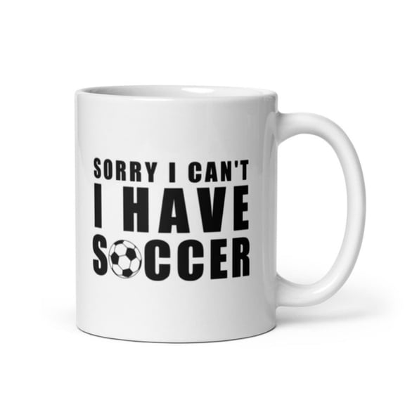 rry I n't I Have ccer Coffee Mug ccer Coffee Mug.