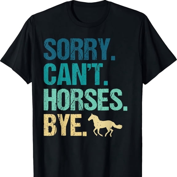 rry n't Horses Bye Vintage Horseback Riding Wo Gis T-S1Hirt