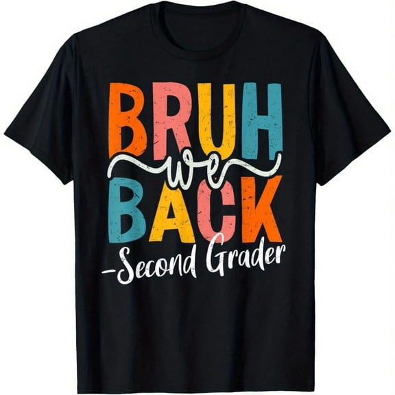 ruh We Back2nd Grade 1st Day Of School Back To School T- Shirt, T-Shirt for Kids Youth, 180gsm, 100% Cotton