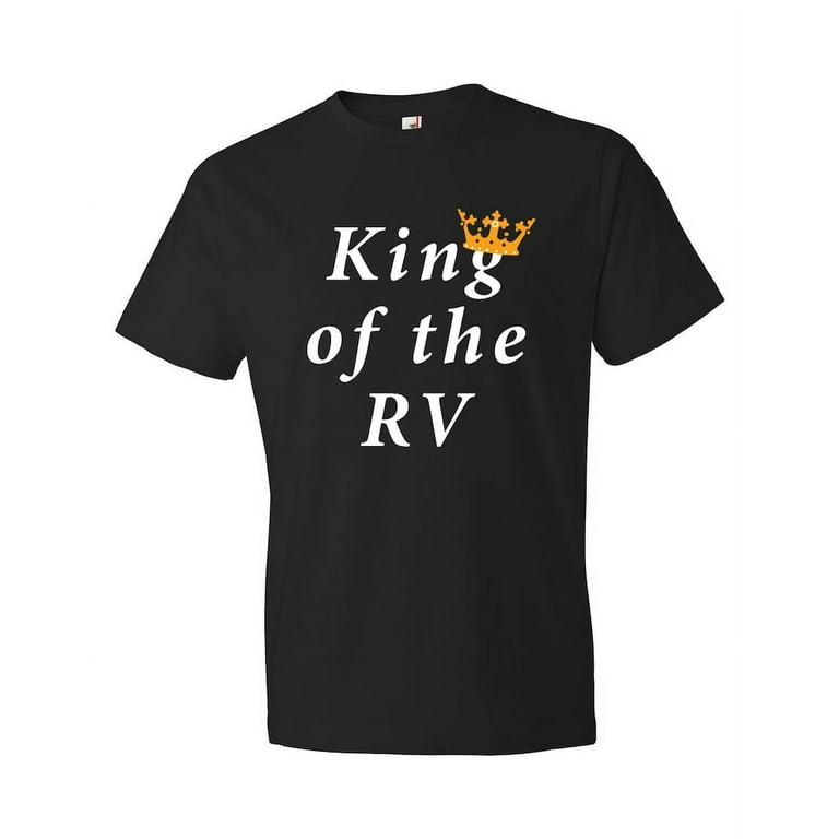 King Of The RV T-Shirt King Of The RV T-Shirt