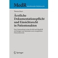thumbnail image 1 of MedR Schriftenreihe Medizinrecht Ãrztliche Dokumentationspflicht Und Einsichtsrecht in Patientenakten: Eine Untersuchung Zu Den Â§Â§ 630f Und 630g BGB Mit , (Paperback), 1 of 1