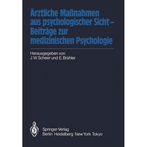 Ãrztliche MaÃnahmen Aus Psychologischer Sicht -- Beiträge Zur Medizinischen Psychologie, (Paperback)