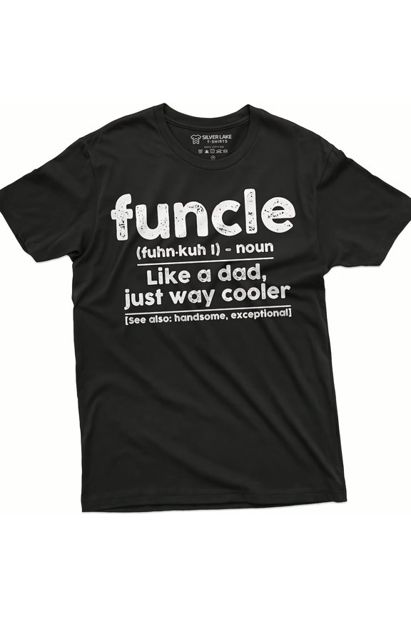 s Funcle Funny Uncle Gift T-Shirt Fathers Day Uncle Gift Ideas Uncle Definition s Printed Shi25