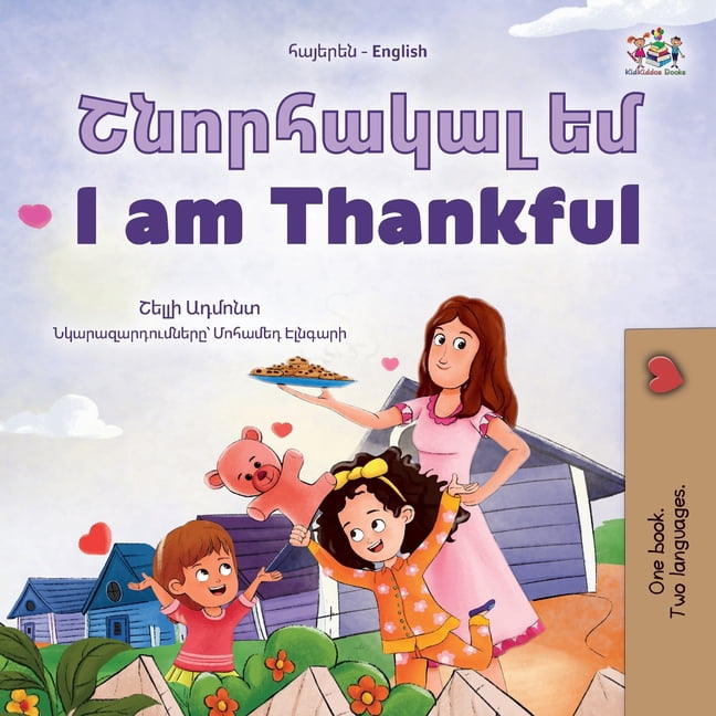 Armenian English Bilingual Collection I am Thankful (Armenian English Bilingual Children's Book), (Paperback)