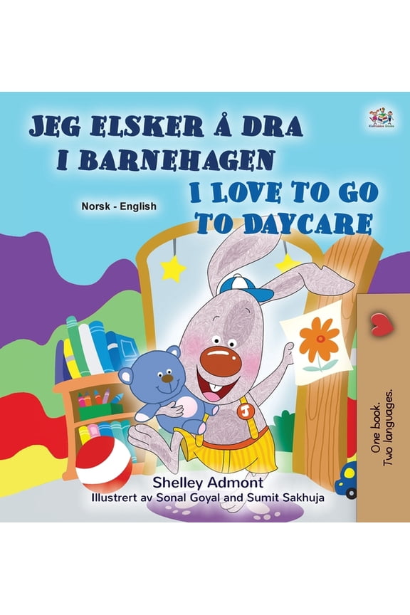 Norwegian English Bilingual Collection I Love to Go to Daycare (Norwegian English Bilingual Book), (Hardcover)