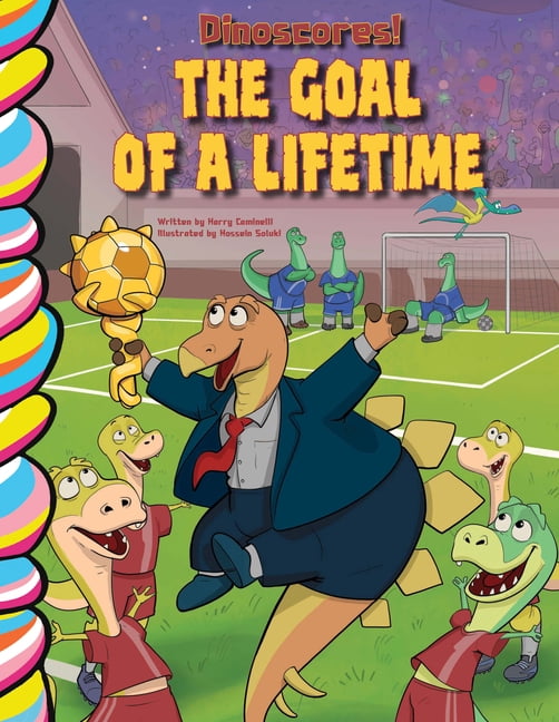 Dinoscores Dinoscores: The Goal of a Lifetime (Soccer), (Board Book)