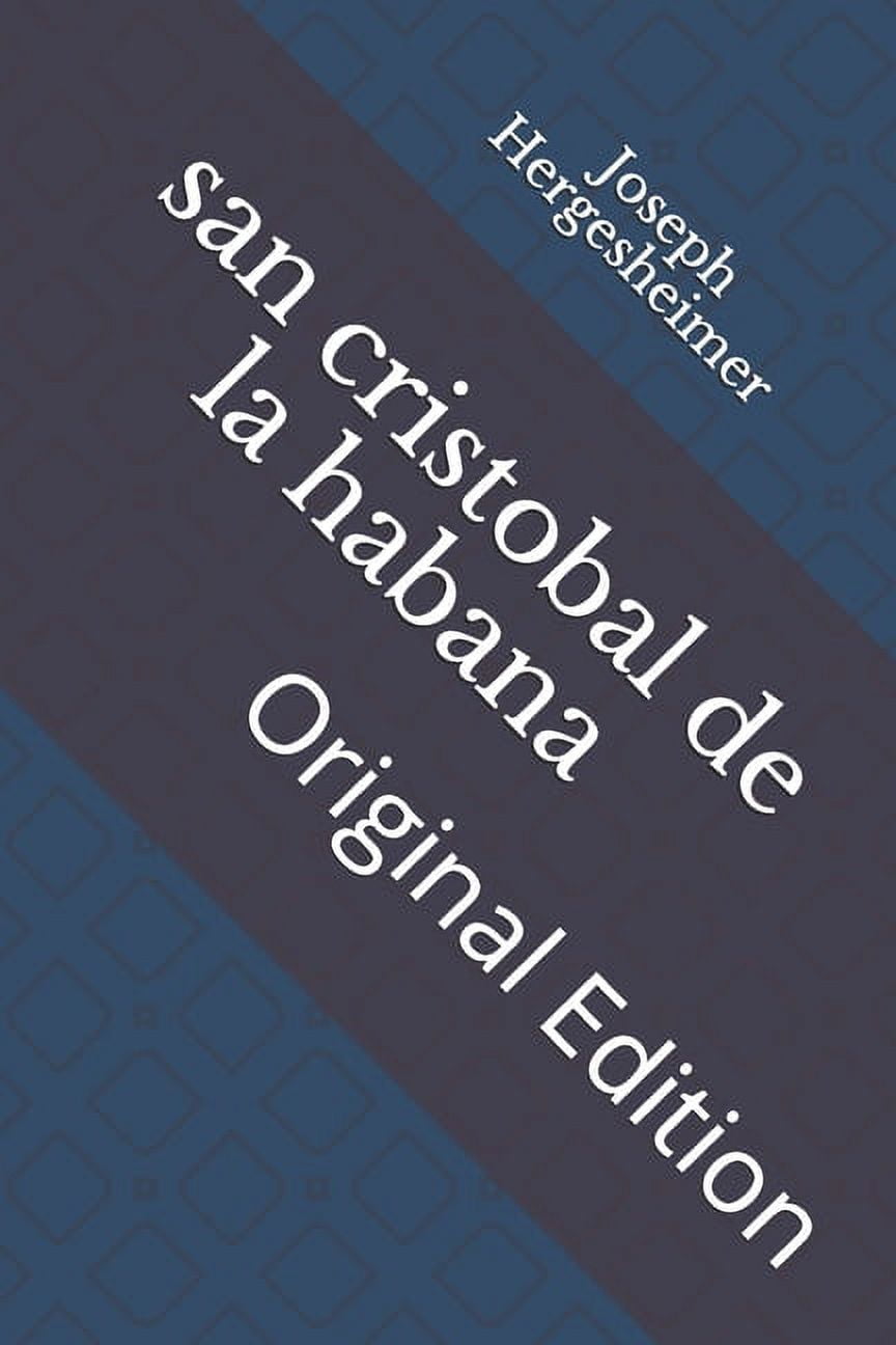 san cristobal de la habana: Original Edition