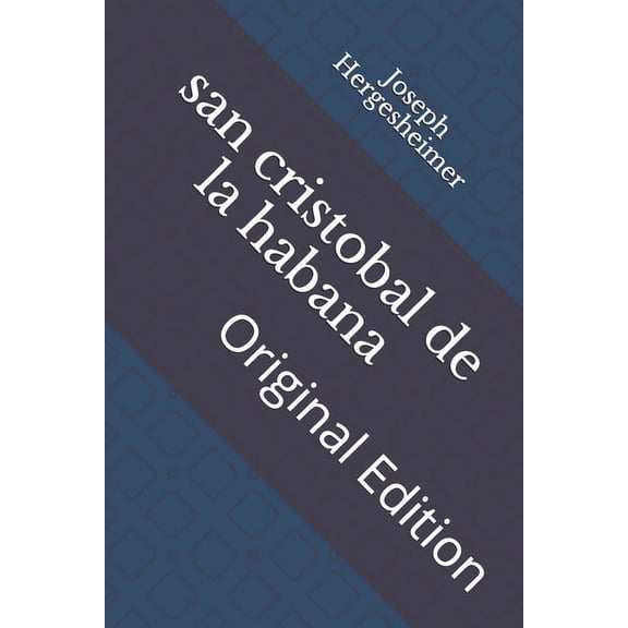 san cristobal de la habana: Original Edition