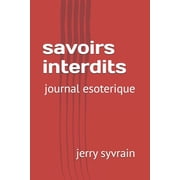 savoirs interdits journal esoterique, Paperback