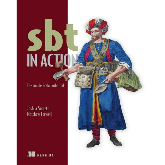 sbt in Action : The simple Scala build tool (Edition 1) (Paperback)