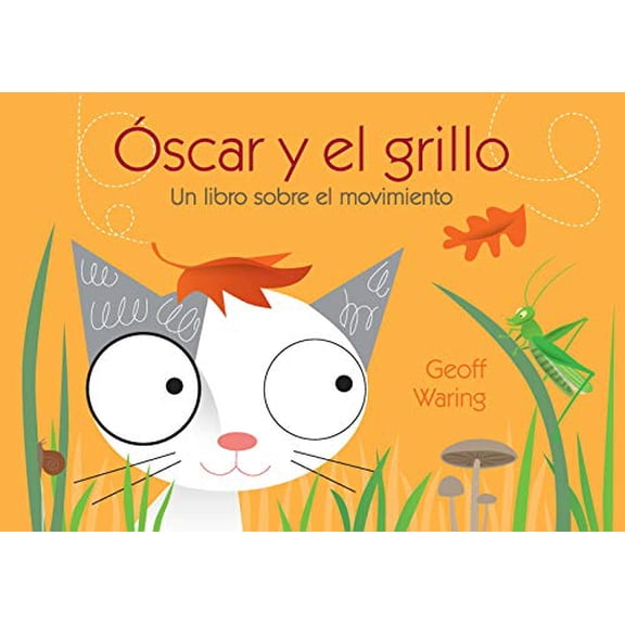 Pre-Owned Óscar Y El Grillo: Un Libro Sobre El Movimiento (Paperback) 1543329691 9781543329698
