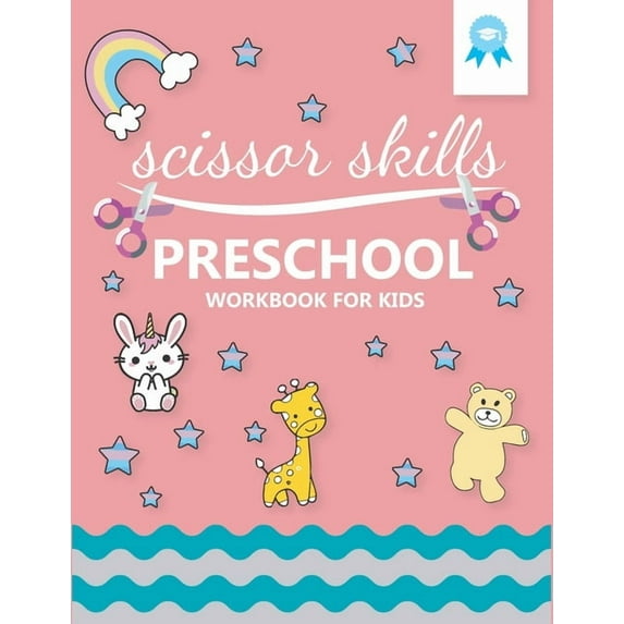 scissor skills preschool workbook for kids: My First Cutting - Preschool Activity Book For Kids - fine Motor Skills acti, (Paperback)