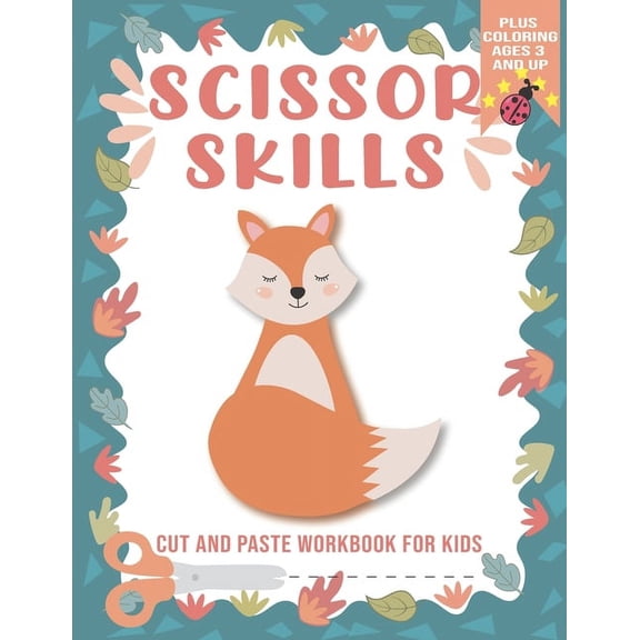 scissor skills: scissor skills workbook for kids ages 3+, cutting practice activity book for toddlers, Cut and Glue Acti, (Paperback)