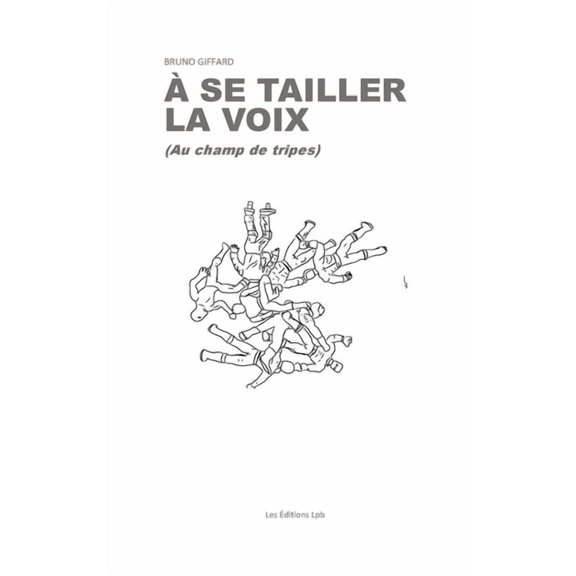 Ã se tailler la voix, (Paperback)
