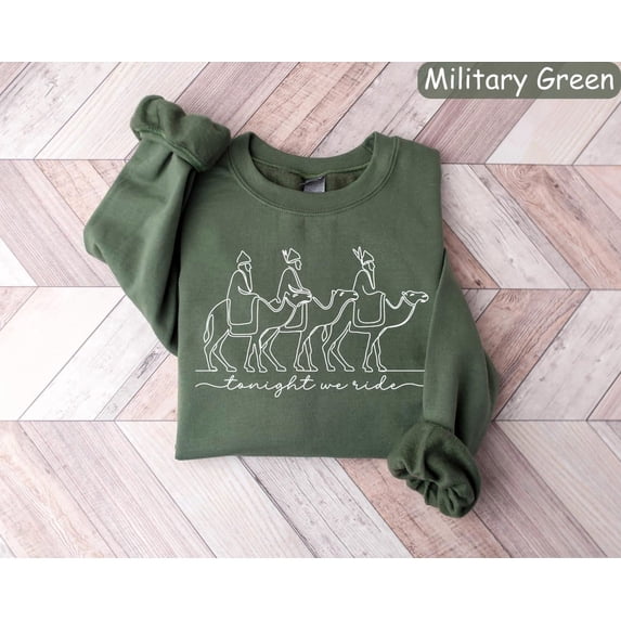 season Nativity Sweatshirt: Tonight We Ride, Christian season Sweater All Size S-5Xl