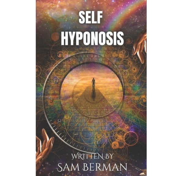 self-hypnosis : What is the importance of self-hypnosis (Paperback)