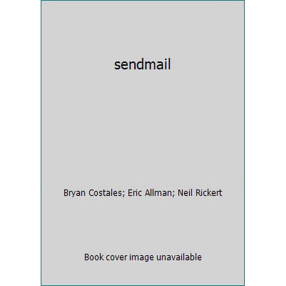 Pre-Owned sendmail (Paperback) 1565920562 9781565920569