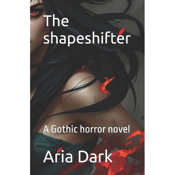 The shapeshifter: A Gothic horror novel, (Paperback)
