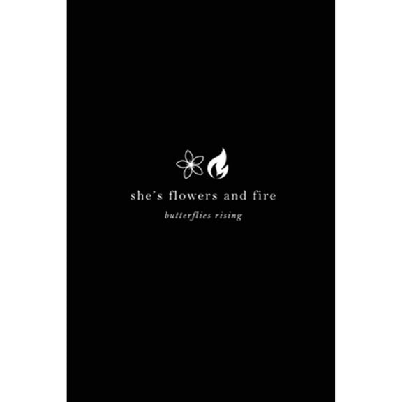 Pre-Owned she's flowers and fire (Paperback) 0578382652 9780578382654