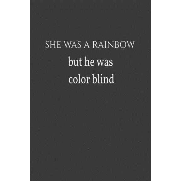 she was a rainbow but he was color blind.pdf Paperback 1657347478 9781657347472 BOUBTANA ART