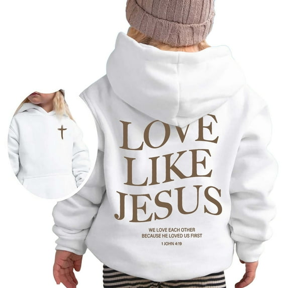 shoper Jesus Hoodie Kids 10-12 Jesus Loves You Christian Hoodies Loves Like Jesus Letter Graphic Sweatshirts Oversized Pullover White