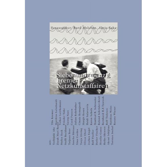 siebenundzwanzig bremer Netzkunstaffairen (Paperback)