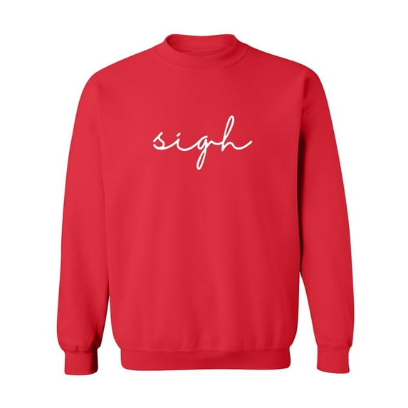sigh Crewneck Sweatshirt