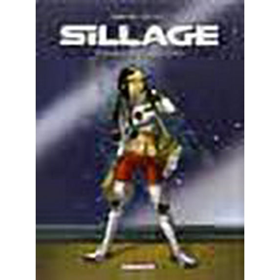 "sillage ; intégrale t.7 à t.9"