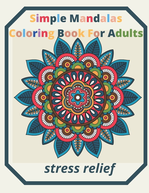 Mandala Color By Number For Kids Ages 4-8: Activity Mosaic Coloring Book for Adults Relaxation and Stress Relief. 50 Unique Color By Number Design for Drawing and Coloring Stress Relieving Designs for Adults Relaxation [Book]