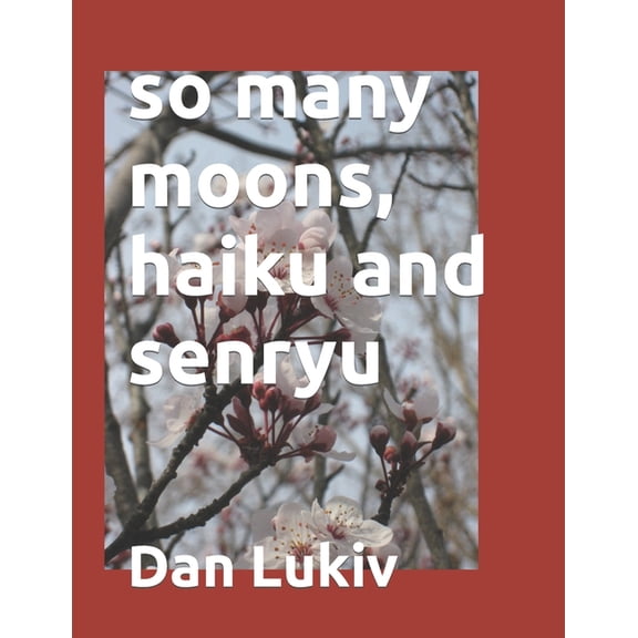 so many moons, haiku and senryu, (Paperback)