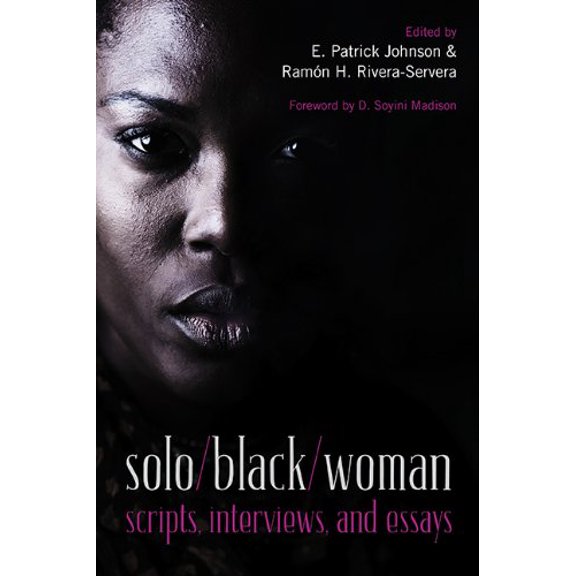 Pre-Owned solo/black/woman : scripts, interviews, and essays (Other book format)