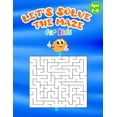 thumbnail image 1 of let's solve the maze for kids: Mazes book for kids ages 8-12, Large Size Pages (An Amazing Maze Activity Book for Kids),, (Paperback), 1 of 1