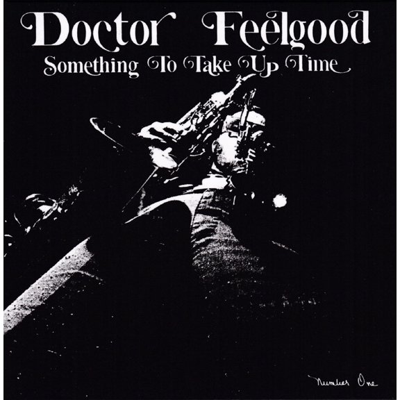 something to take up time (CD) doctor feelgood