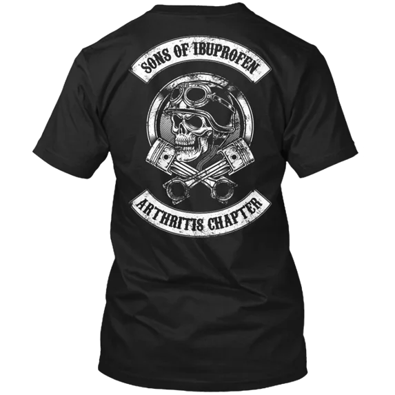 sons Of Ibuprofen Arthritis Chapter T-Shirt Made in the USA Size S to 5XL