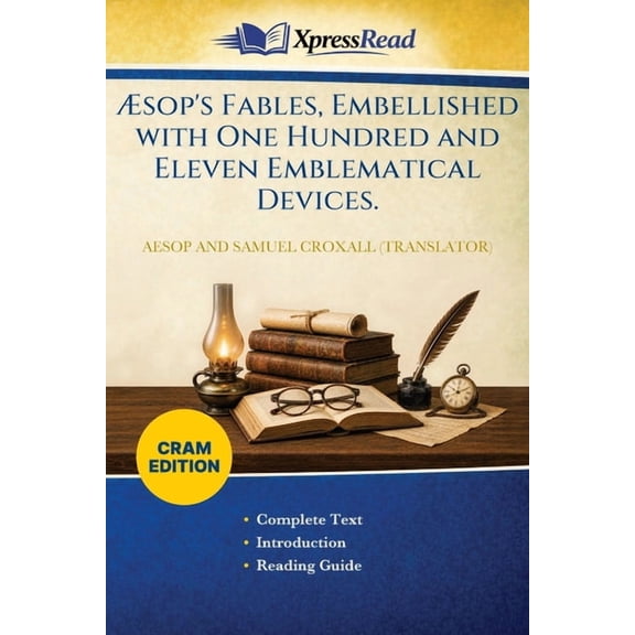 sop's Fables, Embellished With One Hundred and Eleven Emblematical Devices. (Cram Edition), (Paperback)