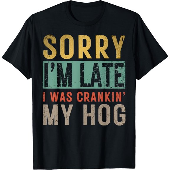 sorry i late i was crankinmy hog Meme Skeleton T-Shirt