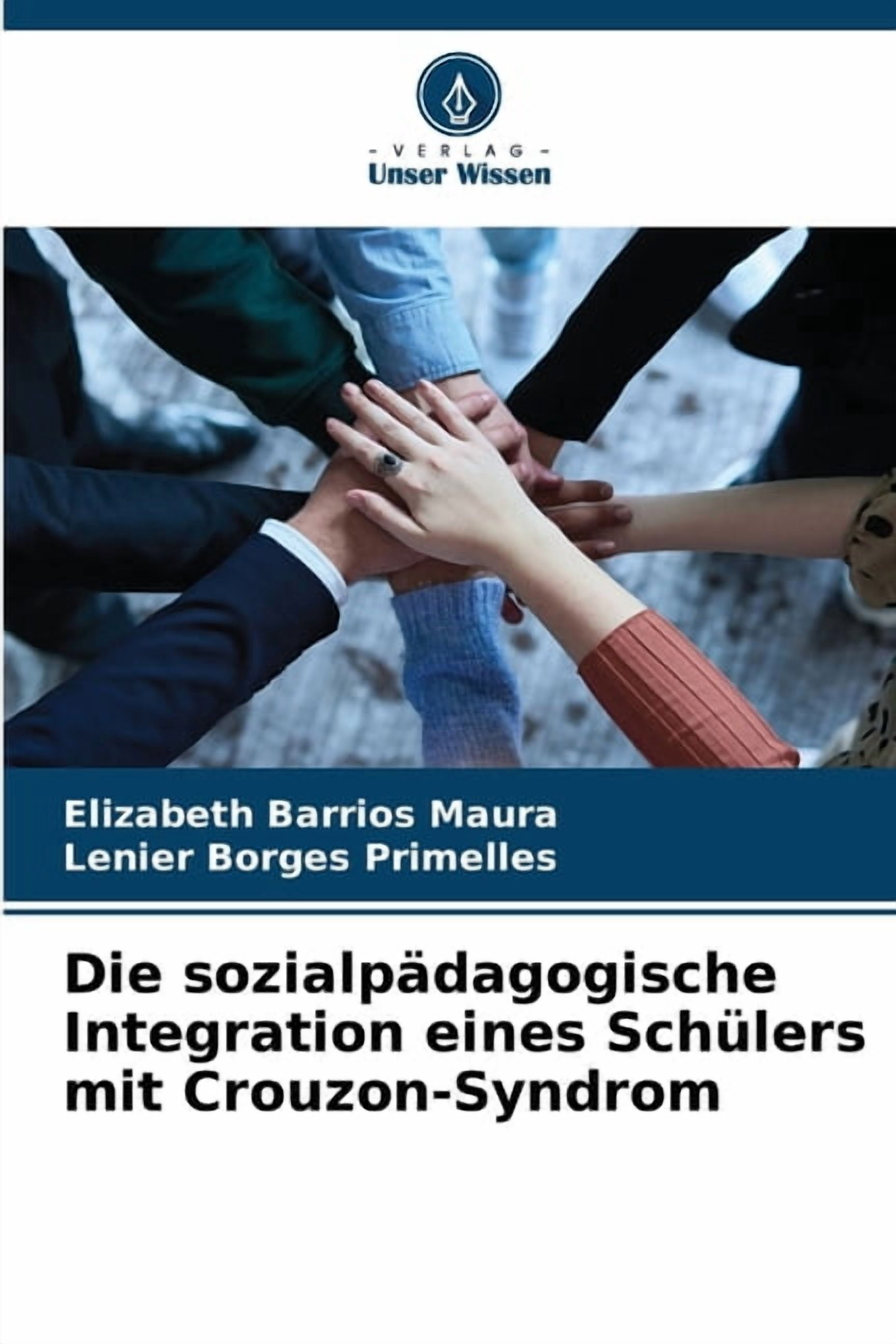 Die sozialpÃ¤dagogische Integration eines SchÃ¼lers mit Crouzon-Syndrom, (Paperback)