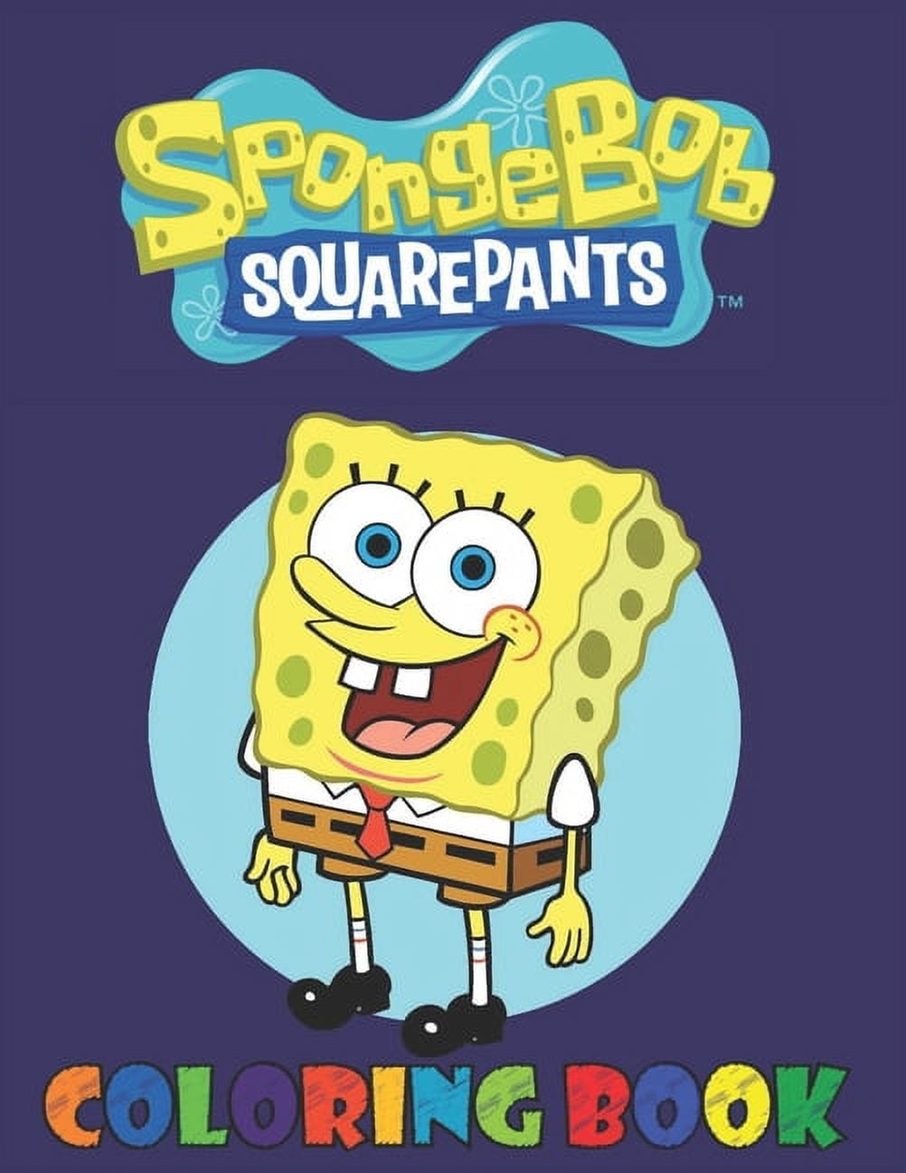 Spongebob Squarepants Coloring Book: 30 Illustrations Of Spongebob  Squarepants For Kids To Enjoy Coloring : Publishing, : 9798588809139 :  Blackwell's