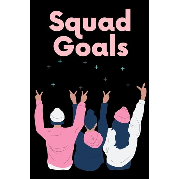 squad goals, (Paperback)