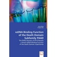 thumbnail image 1 of ssDNA Binding Function of the Death Domain Subfamily PAAD (Paperback), 1 of 1
